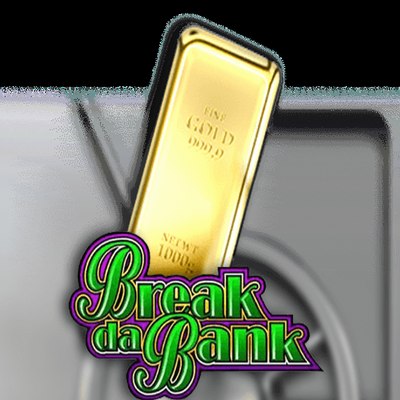Break Da Bank